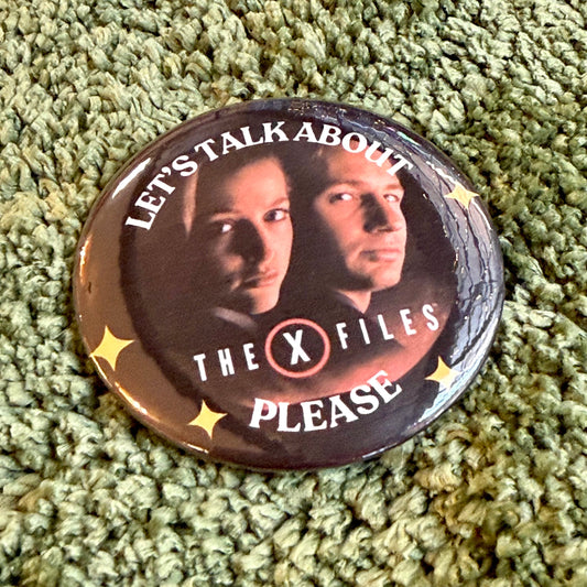 Let’s Talk About the X-Files 2.25" Button