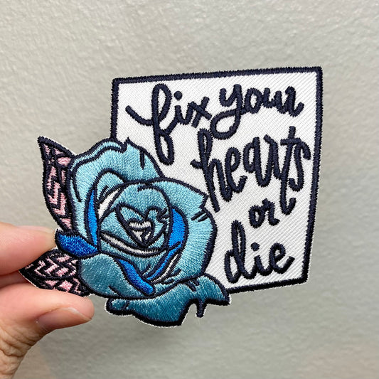 Fix Your Hearts or Die - Embroidered Patch