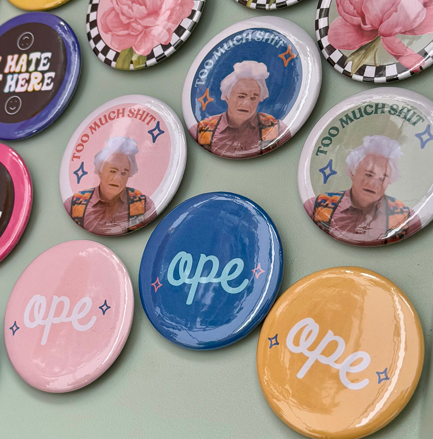 Too Much Shit - 2.25" Button (3 Colors)