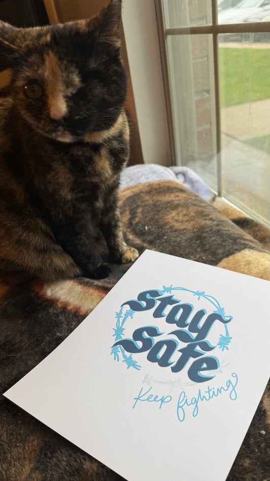 Stay Safe Art Print - 8x10