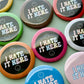 I Hate It Here LGBTQIA+ Pride Flag Colors 2.25" Button