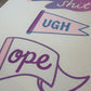 Oh Shit Ugh Ope Risograph Print