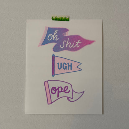 Oh Shit Ugh Ope Risograph Print