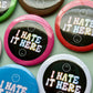 I Hate It Here LGBTQIA+ Pride Flag Colors 2.25" Button