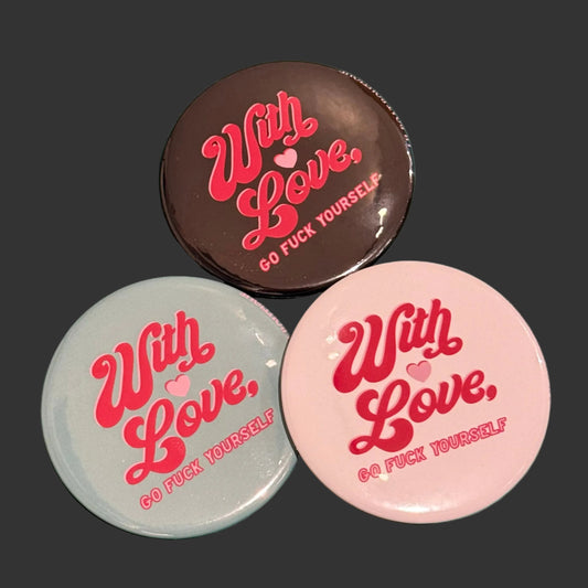 Three buttons with 'With Love, Go Fuck Yourself' text on plain background