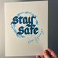 Stay Safe Art Print - 8x10