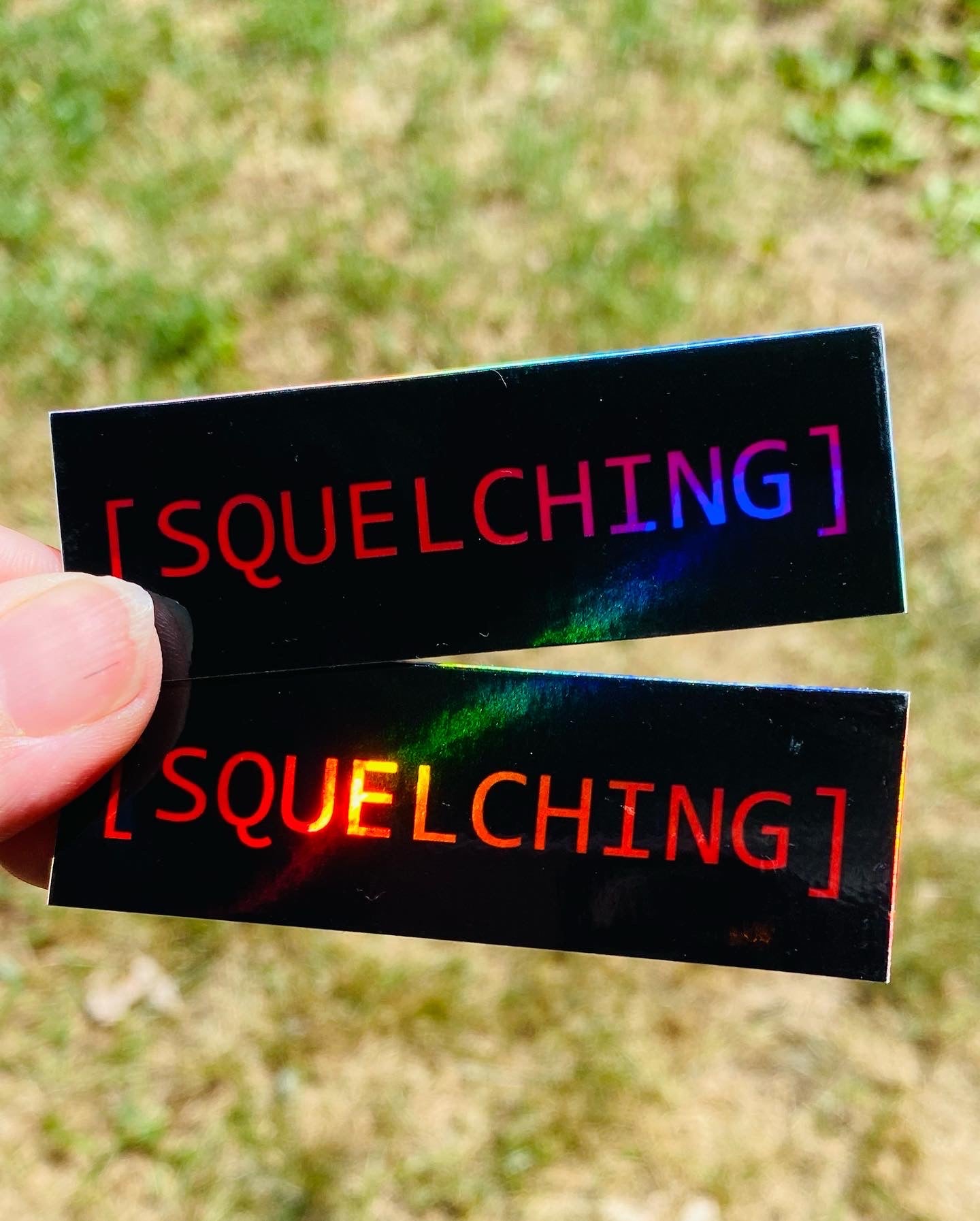 [SQUELCHING] Holographic Sticker
