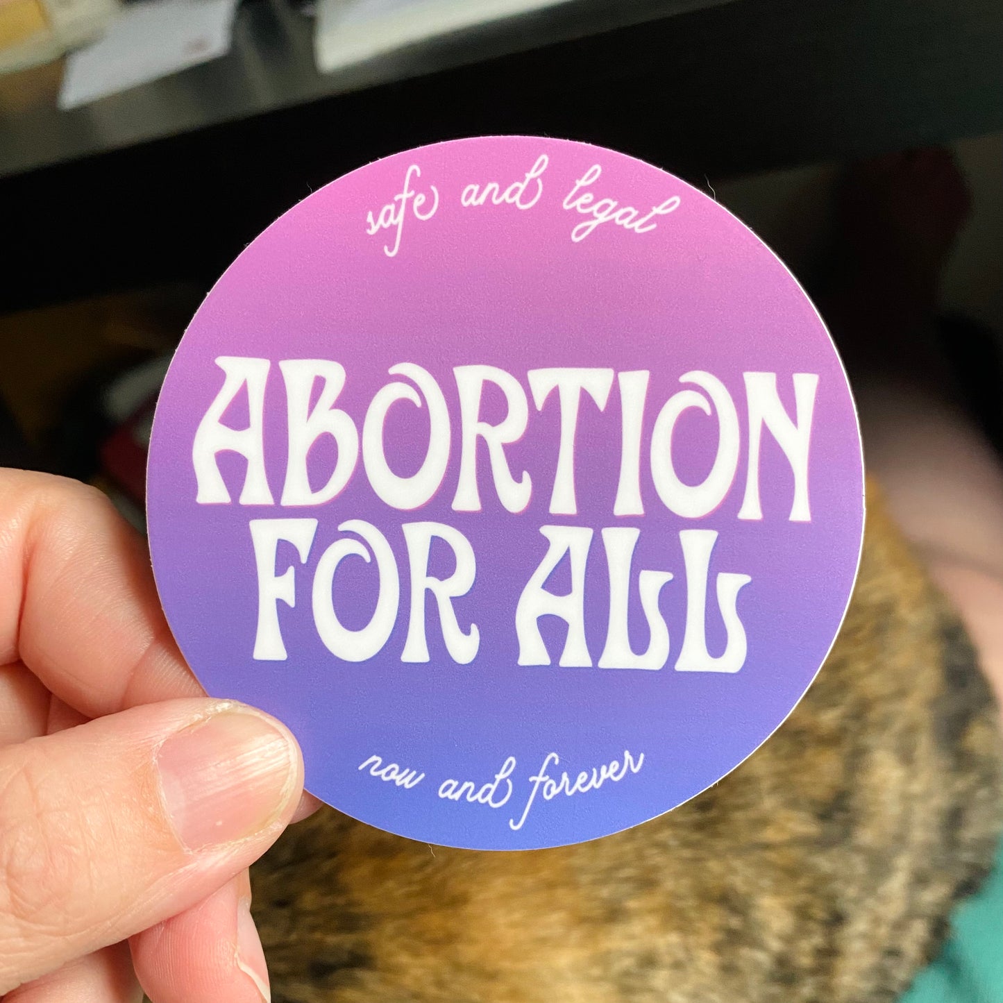 Abortion For All - Fundraising Vinyl Sticker