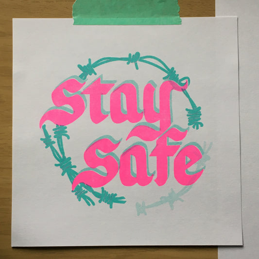 Stay Safe Risograph Print v2 - Limited Color Pressing