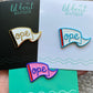 Ope Enamel Pin - Soft Enamel Pin